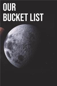 Our Bucket List