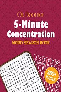 OK Boomer 5-Minute Concentration Word Search Book