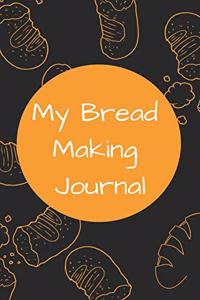My Bread Making Journal