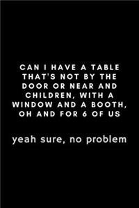 Can I Have A Table That's Not By The Door