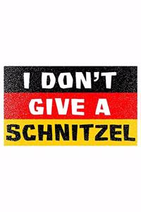 I Don't give a Schnitzel