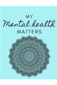 My Mental Health Matters
