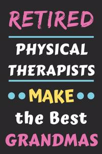 Retired Physical Therapists Make The Best Grandmas