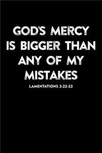 God's Mercy Is Bigger Than My Mistakes
