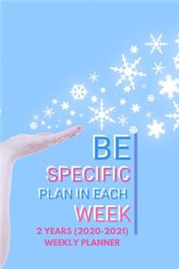 Be Specific Plan In Each Week