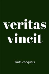 veritas vincit - Truth conquers