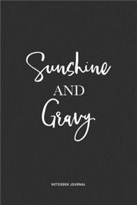 Sunshine And Gravy