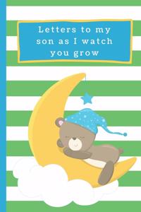 Letters To My Son As I Watch You Grow