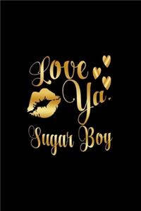 Love Ya, Sugar Boy