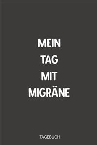 Mein Tag mit Migräne Tagebuch