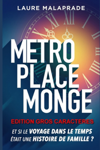 Métro Place Monge (édition gros caractères)