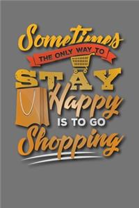 Sometimes the Only Way to Stay Happy is to go Shopping