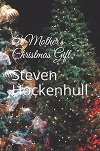 Mother's Christmas Gift