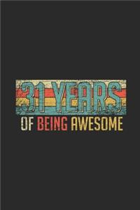 31 Years Of Being Awesome