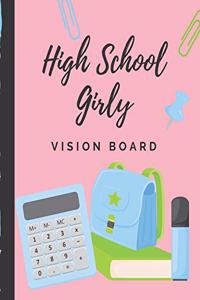 High School Girly Vision Board