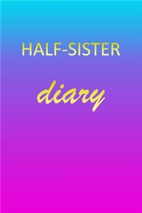 Half-Sister: Journal Diary - Personalized First Name Personal Writing - Letter H Blue Purple Pink Gold Effect Cover - Daily Diaries for Journalists & Writers - J