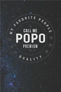 My Favorite People Call Me Popo Premium Quality