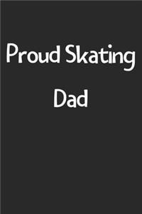 Proud Skating Dad