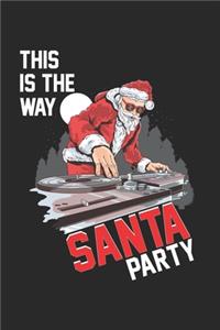 Merry Christmas DJ Santa Santa Claus