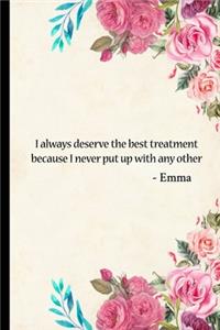 I Deserve the Best Treatment