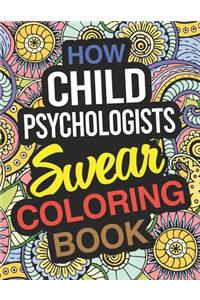 How Child Psychologists Swear Coloring Book