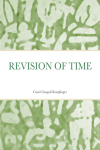 The Revision of Time