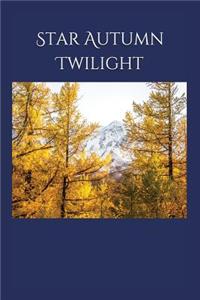 Star Autumn Twilight: Selected Poems