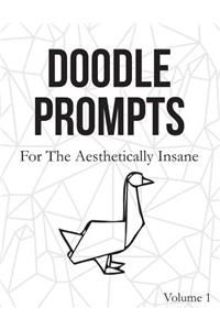 Doodle Prompts for the Aesthetically Insane