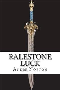 Ralestone Luck