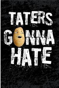 Taters Gonna Hate