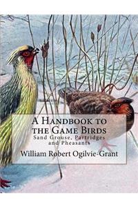 Handbook to the Game Birds