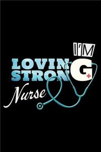 I'm Loving Strong Nurse