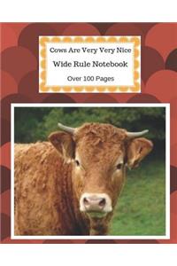 Cows Are Very Very Nice