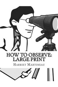 How to Observe