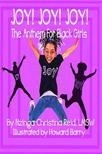 Joy! Joy! Joy! The Anthem for Black Girls