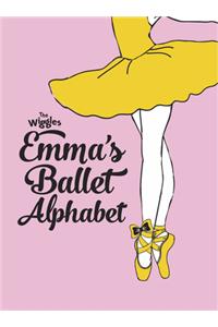 The Wiggles Emma!: Emma's Ballet Alphabet