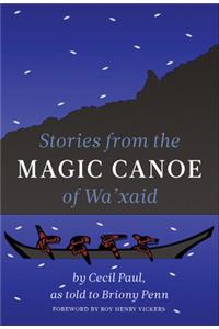 Stories from the Magic Canoe of Wa'xaid