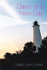 Dawn of a New Day