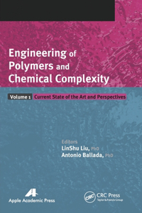 Engineering of Polymers and Chemical Complexity, Volume I