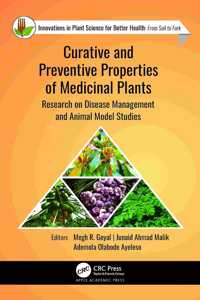 Curative and Preventive Properties of Medicinal Plants