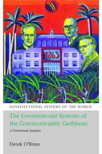 The Constitutional Systems of the Commonwealth Caribbean