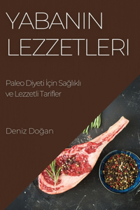 Yabanın Lezzetleri