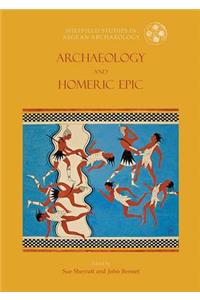 Archaeology and the Homeric Epic