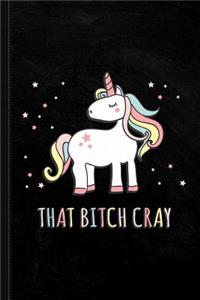 That Bitch Cray Journal Notebook