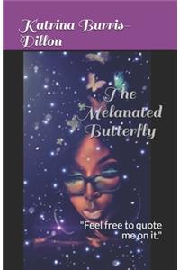 The Melanated Butterfly
