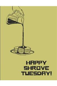 Happy Shrove Tuesday!