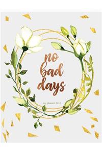 No Bad Days