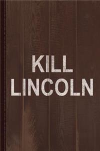 Kill Lincoln Vintage Journal Notebook