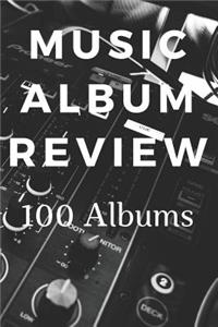 Music Album Review 100 Albums