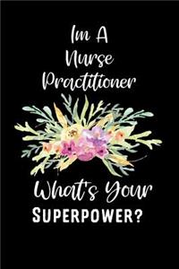 I'm a Nurse Practitioner What's Your Superpower